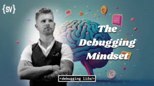 The Debugging Mindset